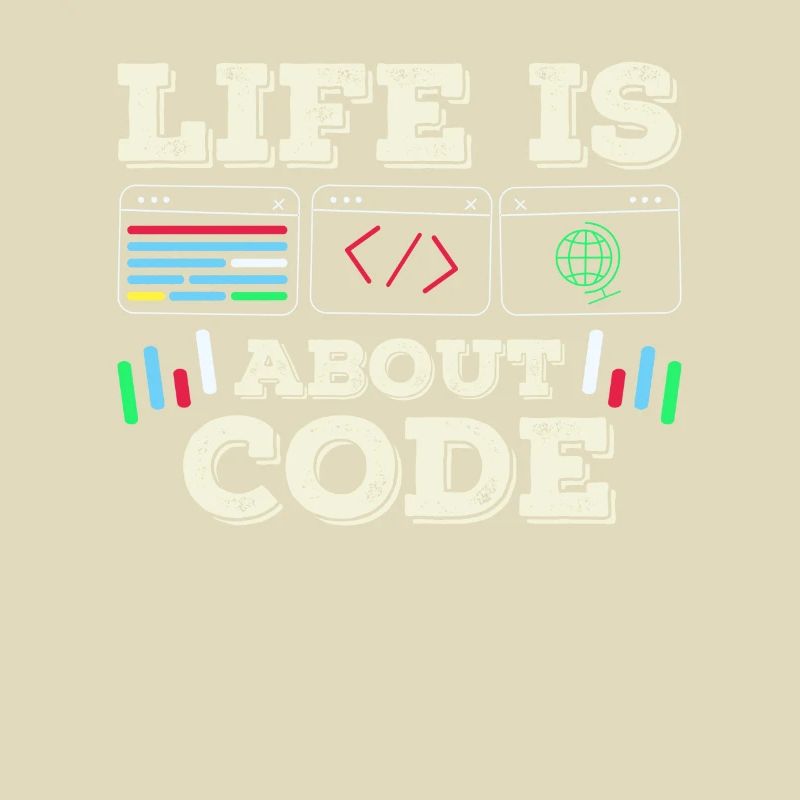 Life is all about code coder coding