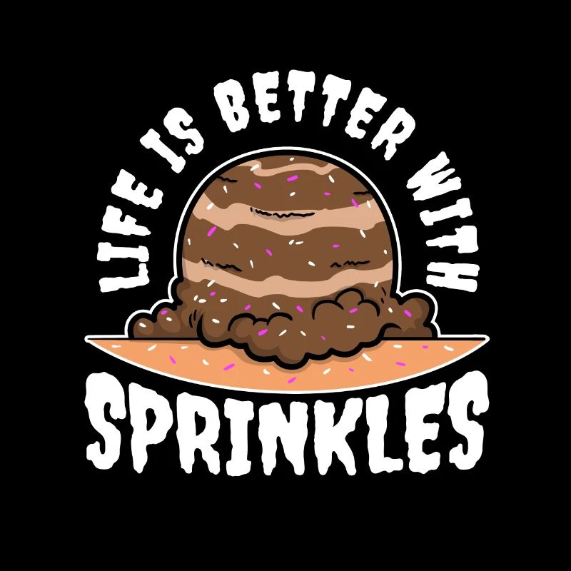 Life Is Better With Sprinkles