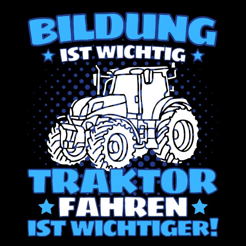 Lustiger Traktor Spruch Landwirt oder Bauer