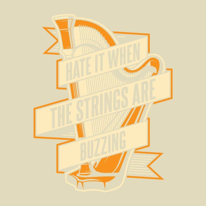 Hate It When The Strings Are Buzzing Harfe