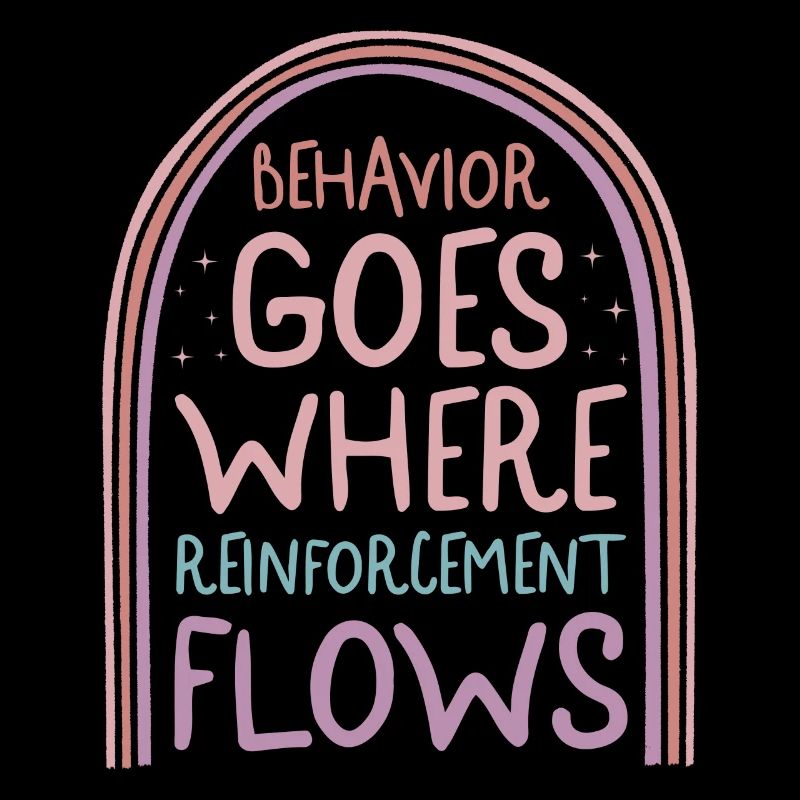 Behavioral Analyst Shirt, Behavior Goes Where