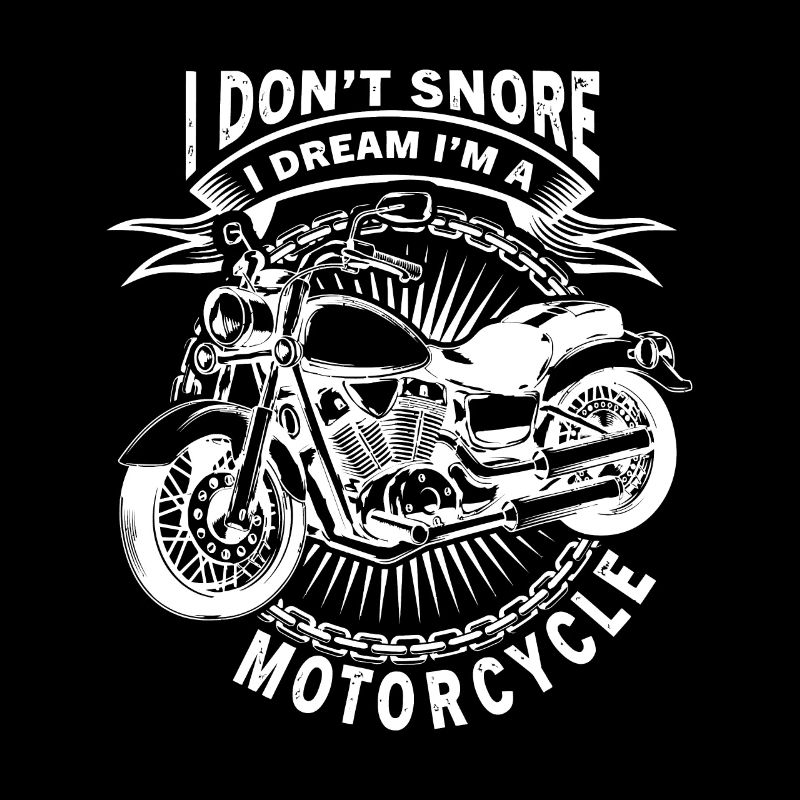 Ich schnarche nicht, ich träume, dass ich ein Motorrad bin