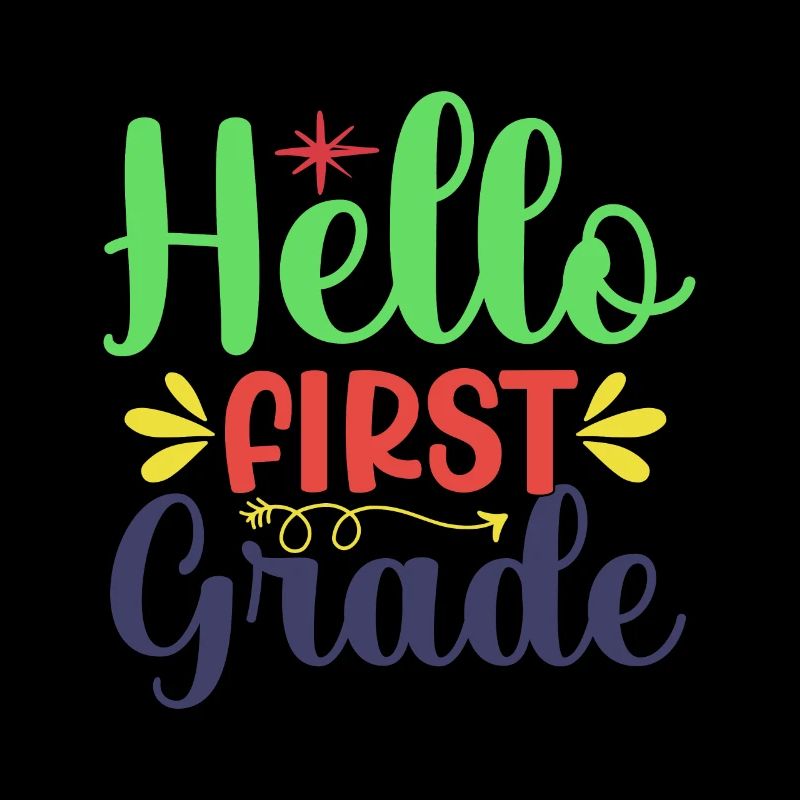 Hello 1st Grade Back To School First Day