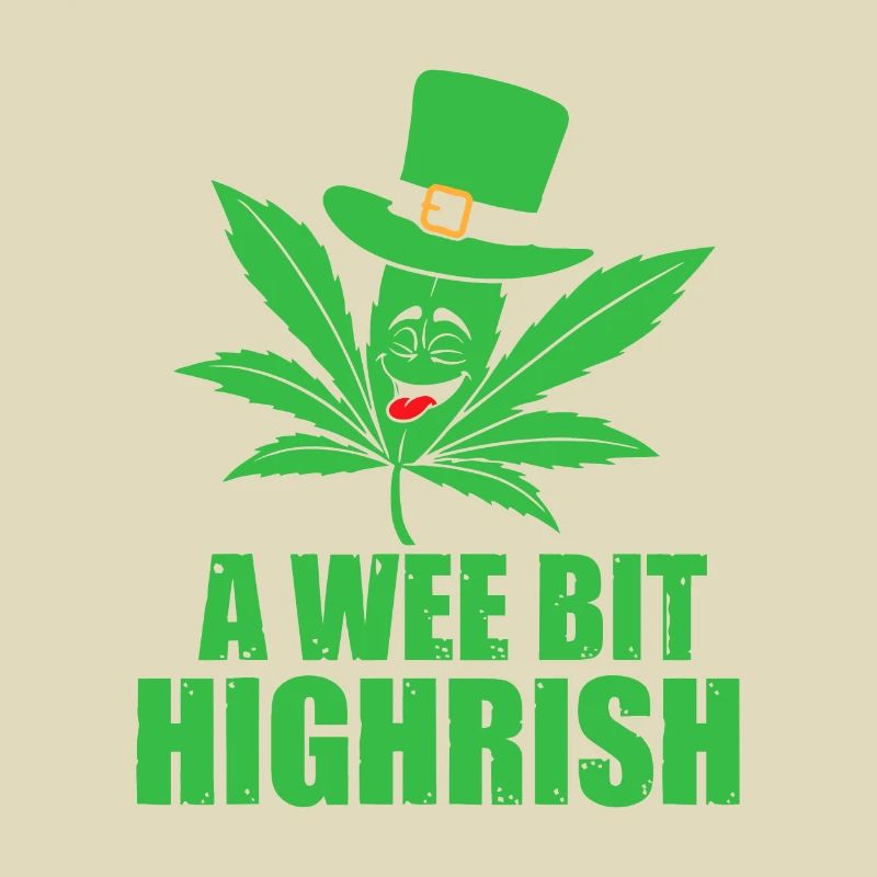 A Wee Bit Highrish Funny 420 Weed Marijuana