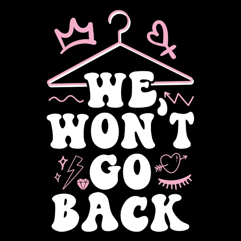 Feminist We Won't Go Back