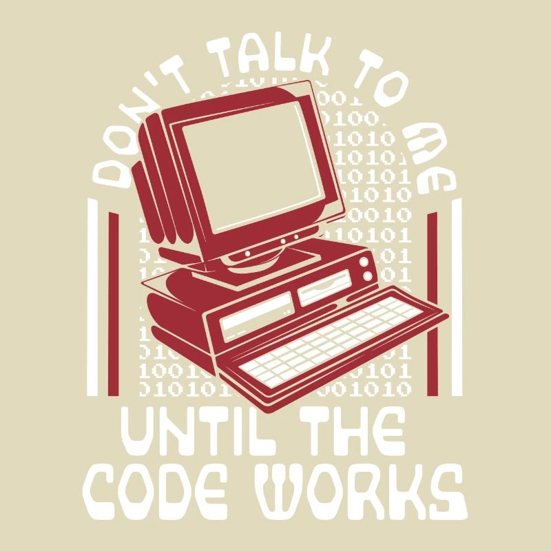 Until The Code Works Software Engineer Coder