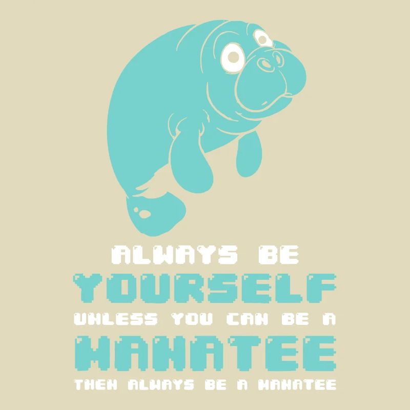 Manatee - Sei immer du selbst, es sei denn,