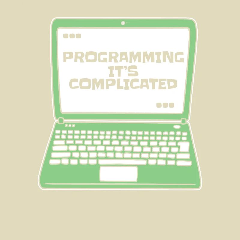 Programmer c’est compliqué Developer Coder