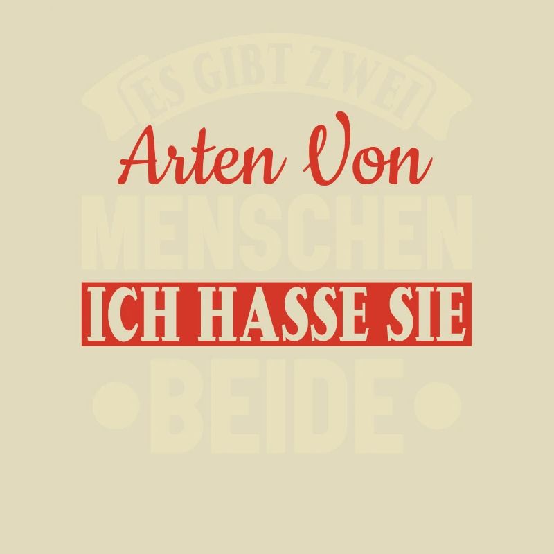 Zwei Arten von Menschen - Ich hasse sie beide