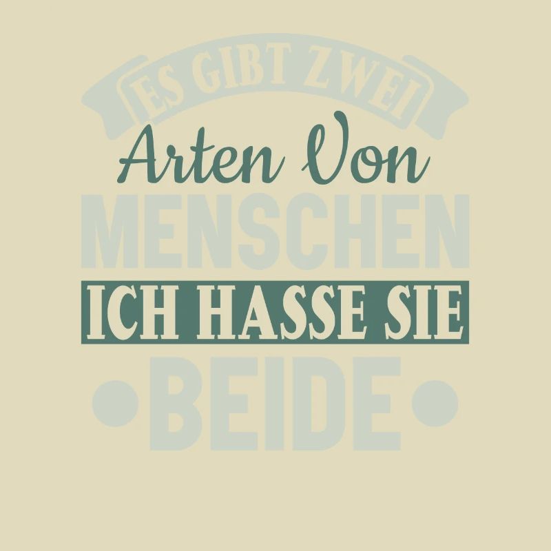 Zwei Arten von Menschen - Ich hasse sie beide