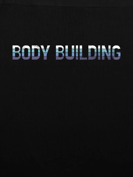Body building