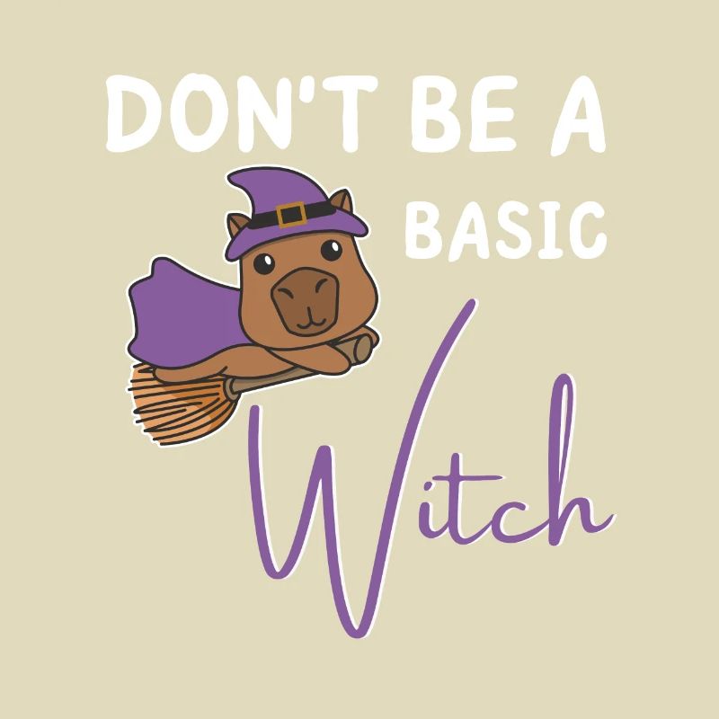 Capybara Halloween Hexen don't be a basic Witch