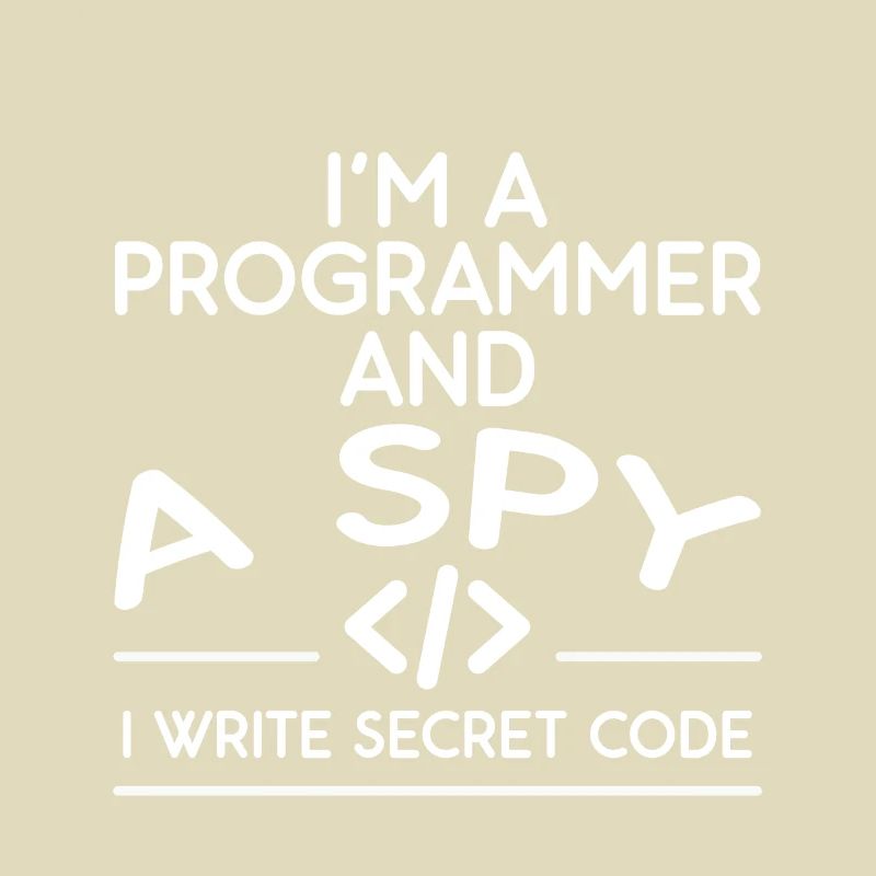 I'm A Programmer And A Spy, I Write Secret Code 4
