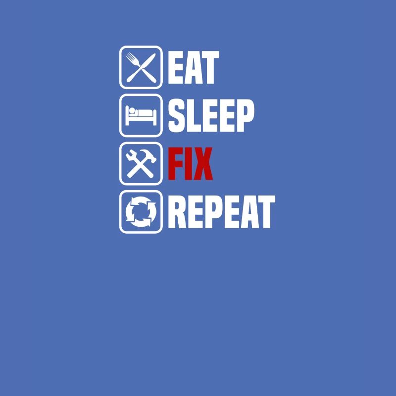 Manger, dormir, réparer, répéter