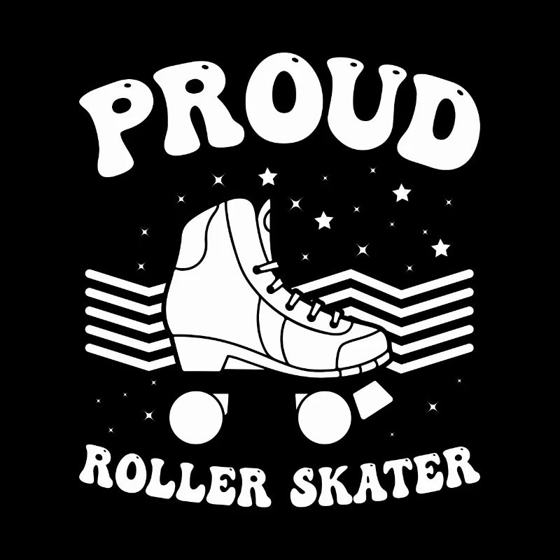 Roller Skates Roller Skating - Proud Roller Skater