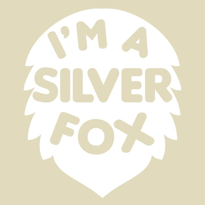 I'm a Silver Fox Stylish and Experienced