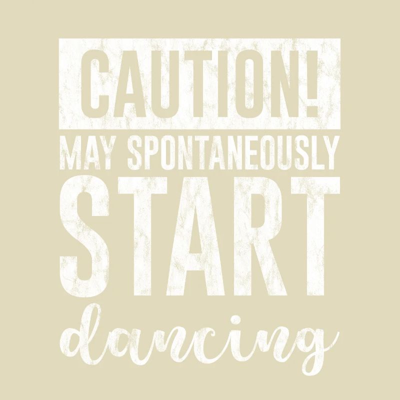 Caution! May Spontaneously Start Dancing 3