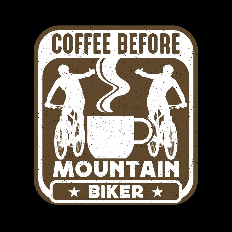 Mountain Biker Coffee Before Biker Coffee Lover