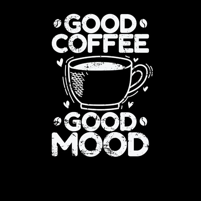 Good Coffee Good Mood Breakfast