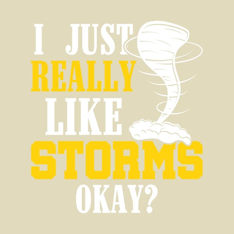 I Really Like Storms - Storm Chasing Tornadoes