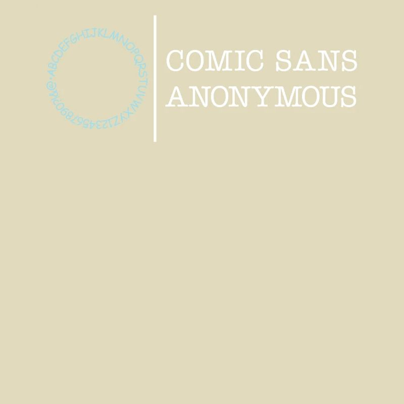 Typography Shirt, Comic Sans Anonymous Tee, Gift
