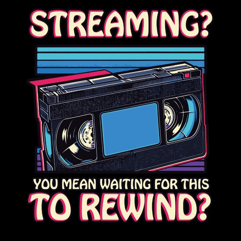 Funny VHS Era Rewind Label Space Streaming