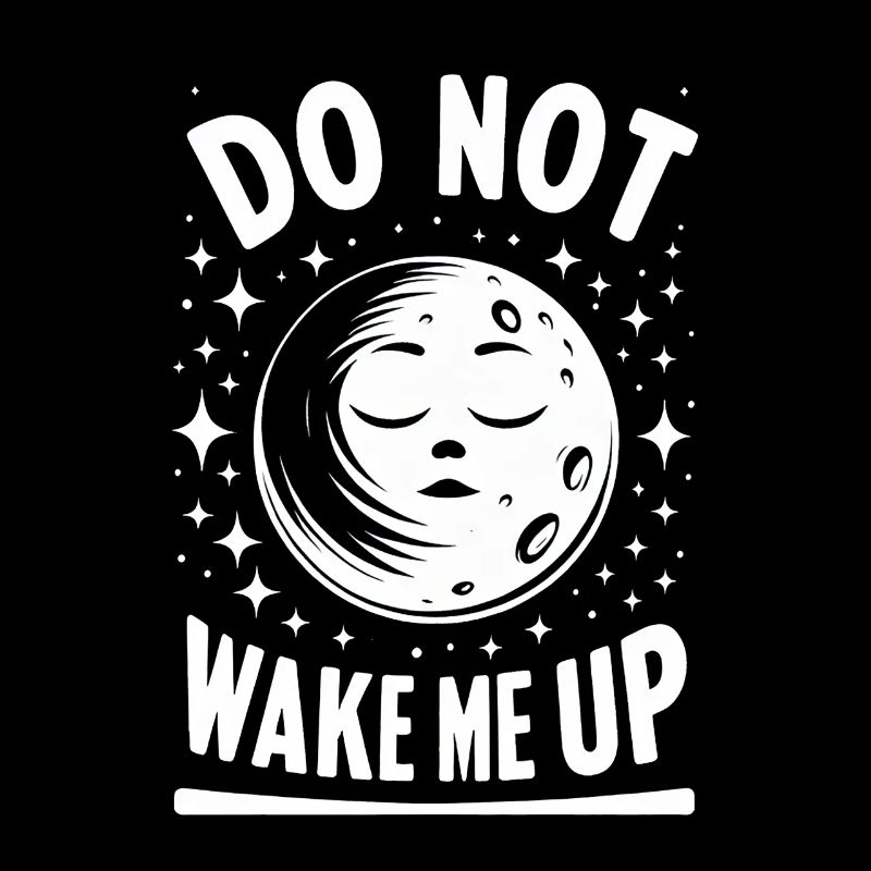 Do Not Wake Me Up 18