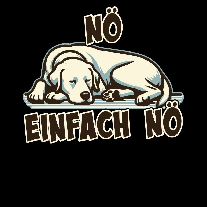 Nö einfach Nö Labrador Retriever freche Hunde Jun