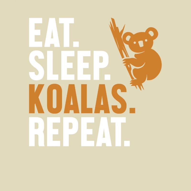 Eat Sleep Koalas Repeat Koalabear Eucalyptus