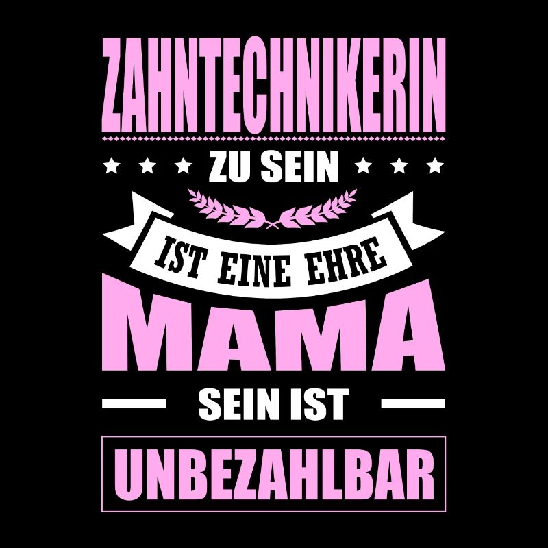 Zahntechnikerin Zu Sein Eine Ehre Mama Elternzeit