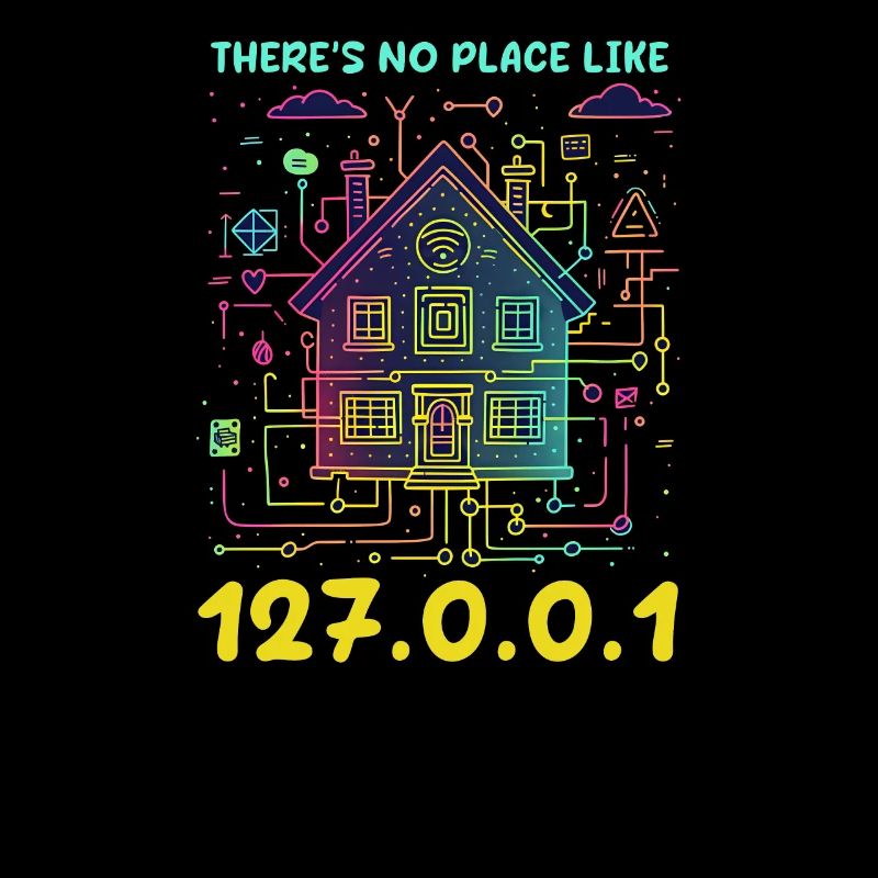 Network Engineering There's No Place Like 127.0.0.