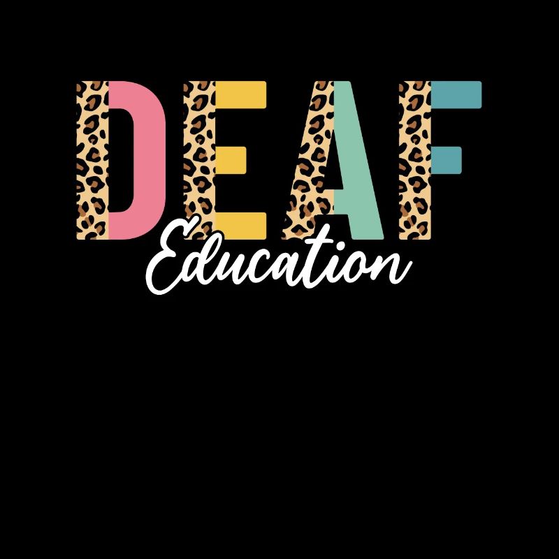 Deaf Education Half Leopard DHH Funny Deaf ASL