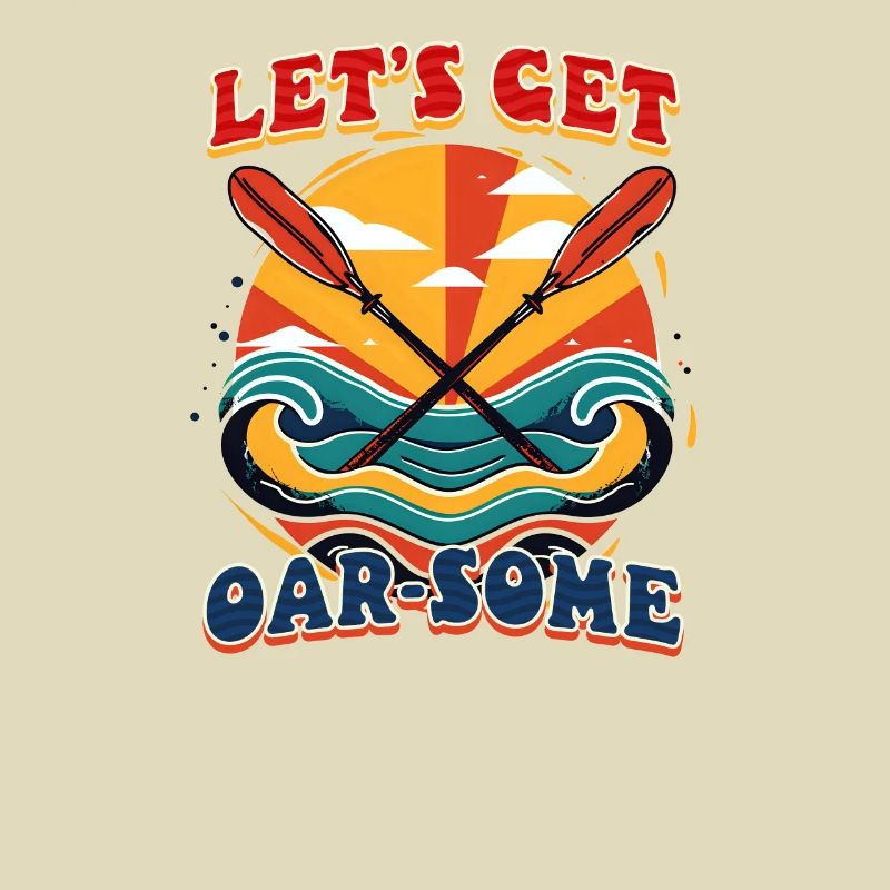 Kayaking Let’s Get Oar-some