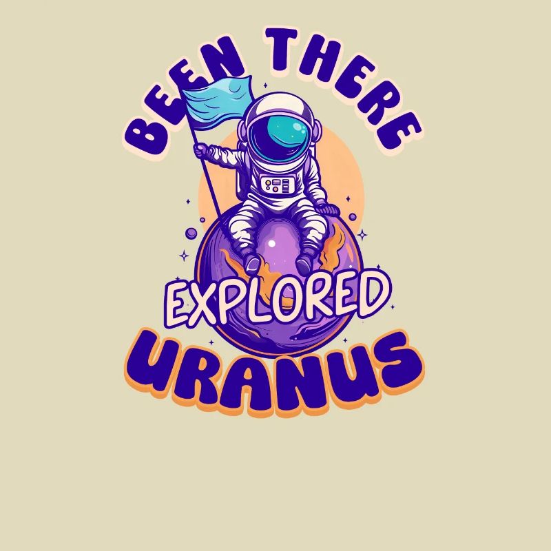 Uranus Been There, Explored Uranus