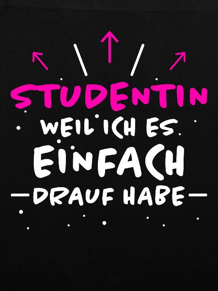Studentin Spruch Universität Studentin Geschenk