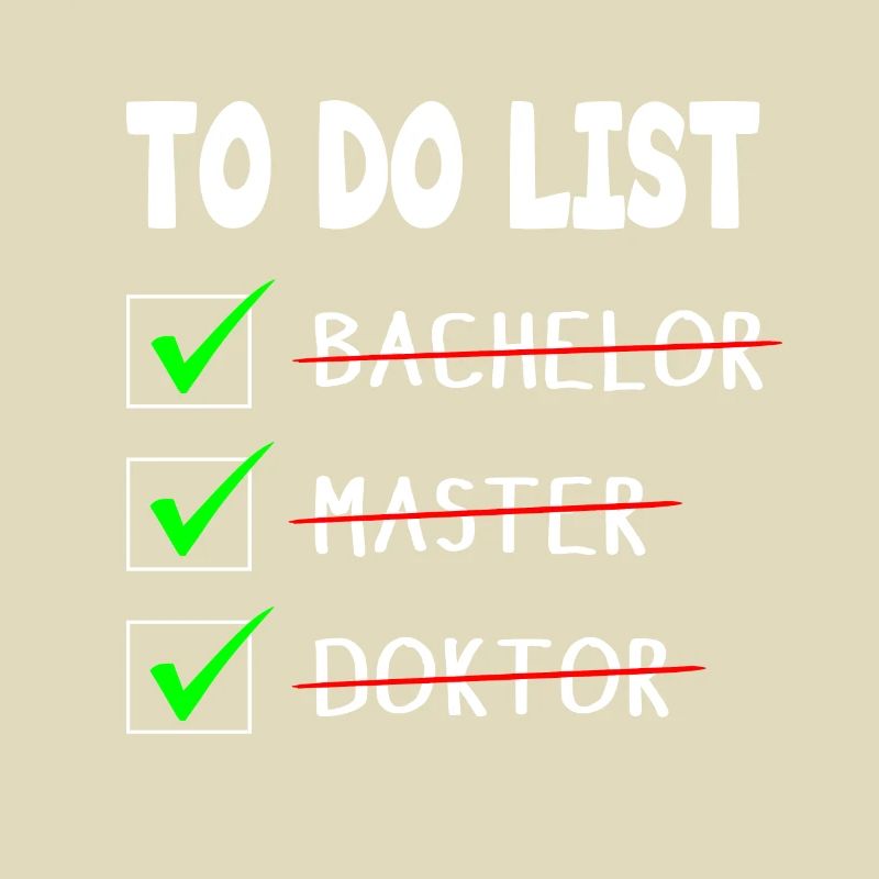 To Do List Bachelor Master Doktor Abschluss
