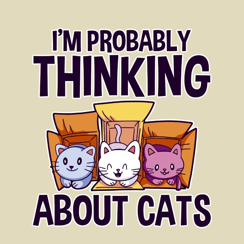 I'm Probably Thinking About Cats 4