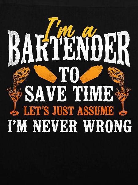 Bartender Mixologist I'm A