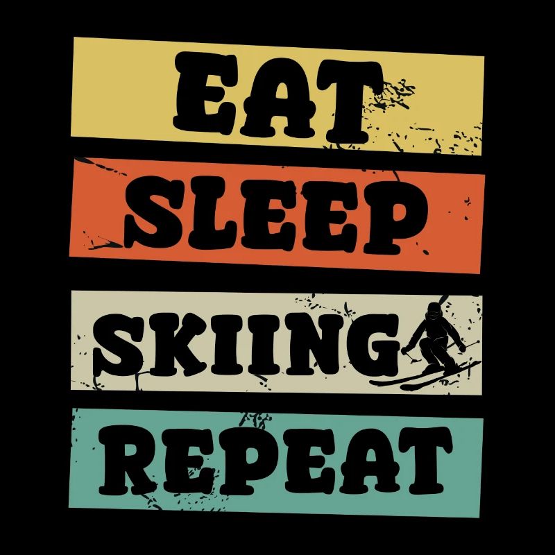eat sleep skiing repeat
