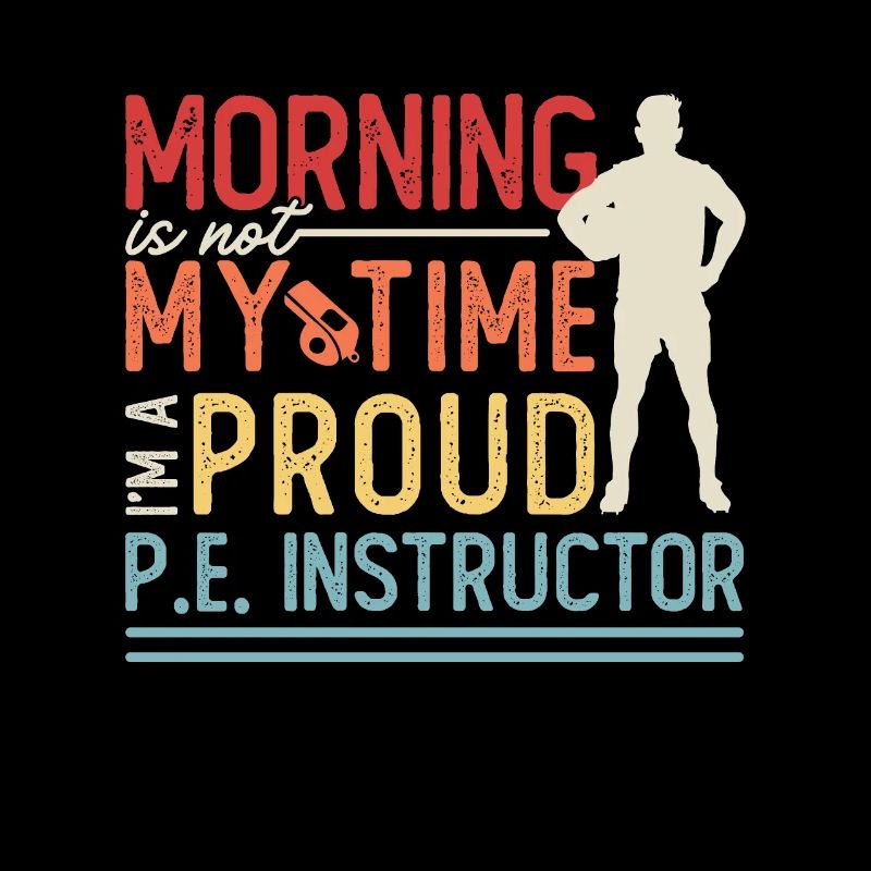 Le matin n’est pas mon temps Professeur d’éducation physique