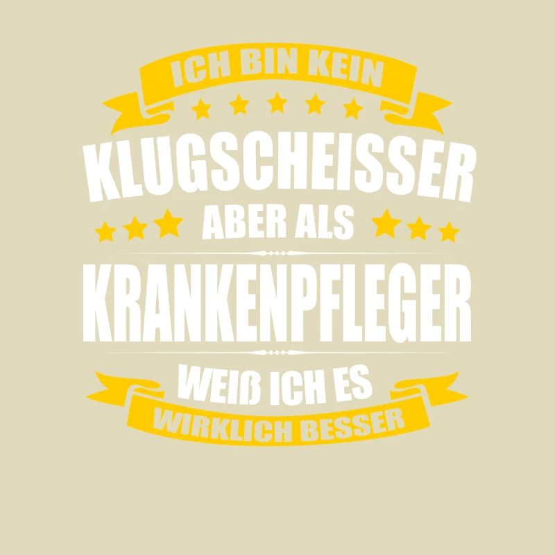 Ich Bin Kein Klugscheisser Krankenpfleger Pfleger