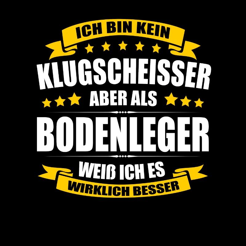 Ich Bin Kein Klugscheisser Bodenleger Baustelle