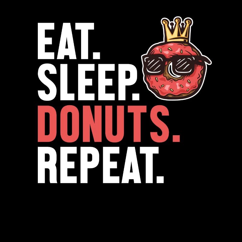 Eat Sleep Donuts Repeat Donuts Maker glasiert
