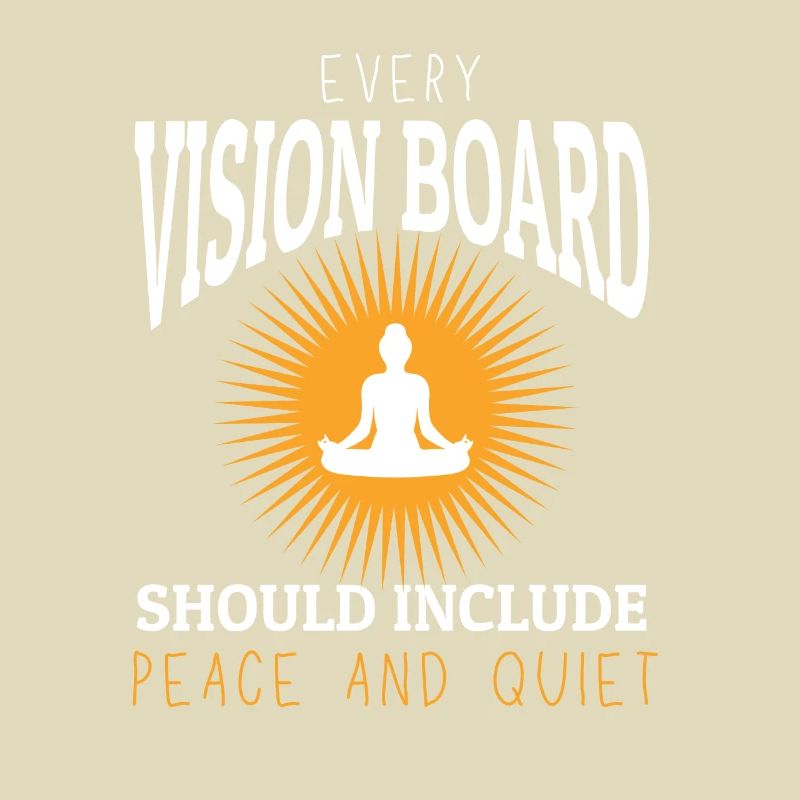 Every Vision Board Needs Peace & Quiet Tee