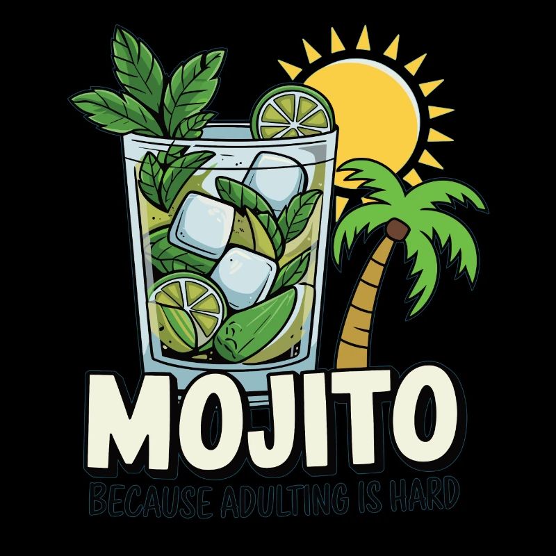 Mojito – Because adulthood is hard