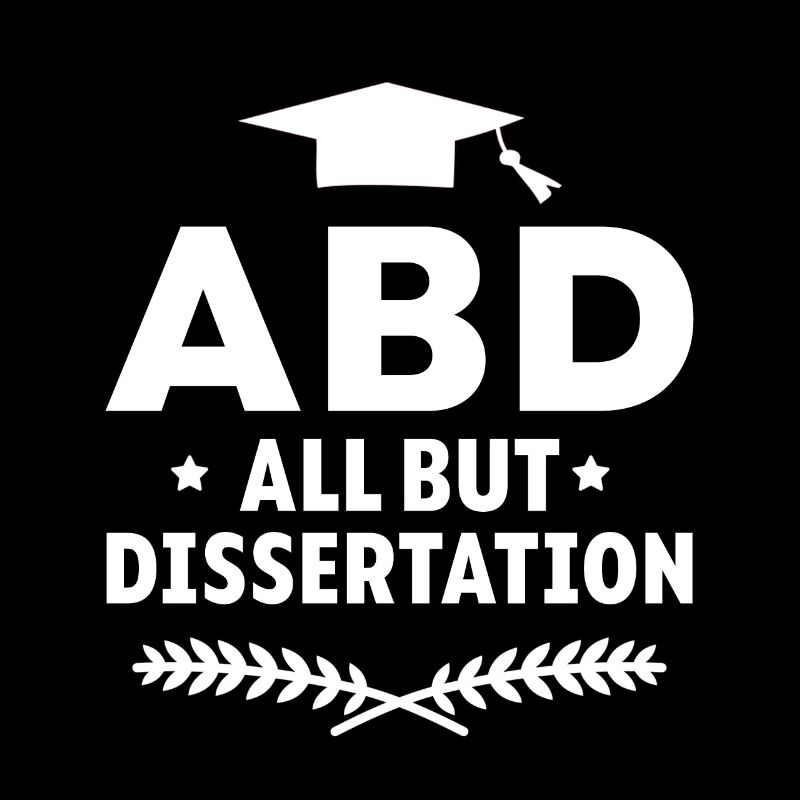 ABD All But Dissertation