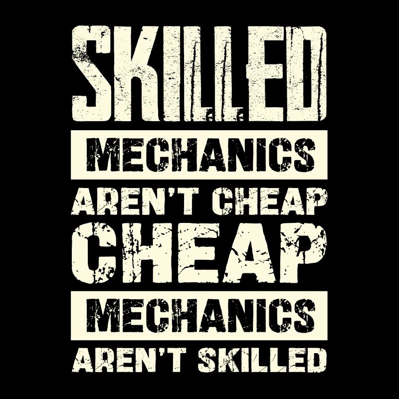 Experienced mechanics are not cheap