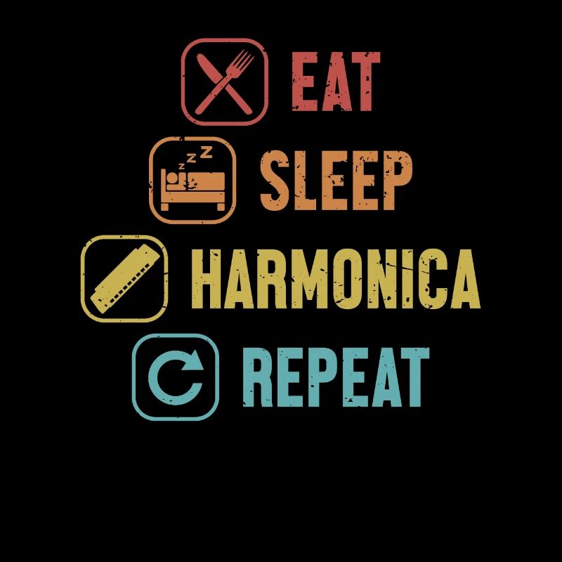 Eat Sleep Harmonica Repeat Harmonist Harmonicist