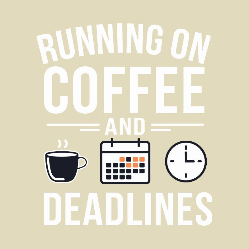 Office Coffee Deadline