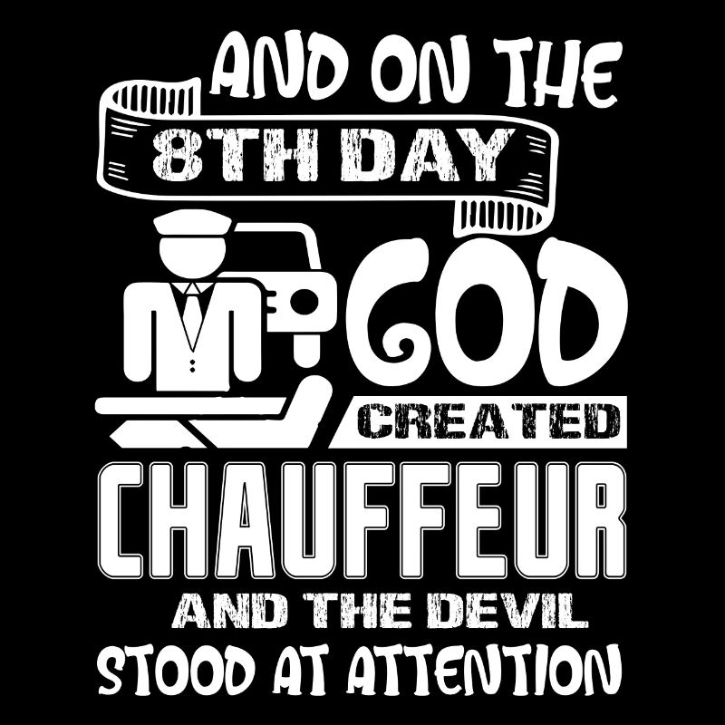 Chauffeur God Created Chauffeur